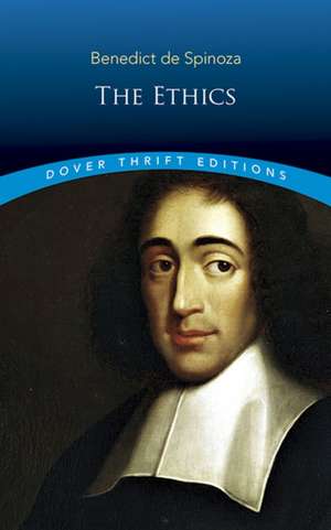 The Ethics de Benedict De Spinoza