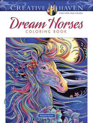 Creative Haven Dream Horses Coloring Book de Marjorie Sarnat