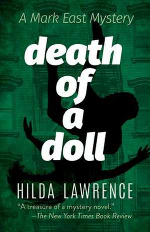 Death of a Doll: A Mark East Mystery de Hilda Lawrence