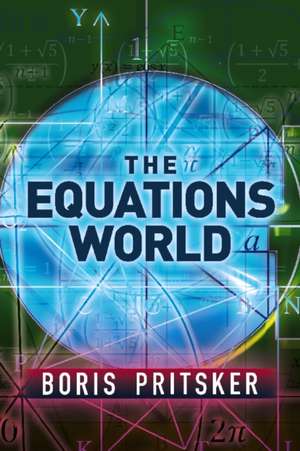 The Equations World de Boris Pritsker