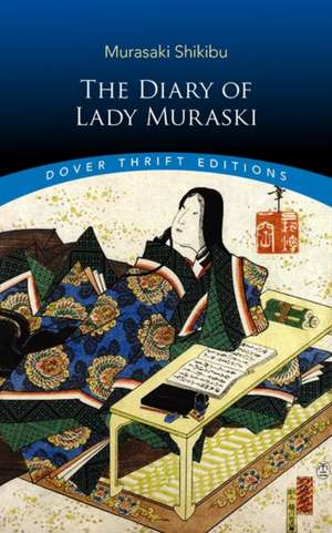 The Diary of Lady Murasaki de Shikibu Murasaki