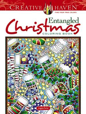 Creative Haven Entangled Christmas Coloring Book de Angela Porter