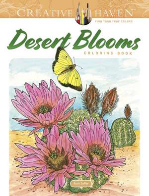 Creative Haven Desert Blooms Coloring Book de Ruth Soffer