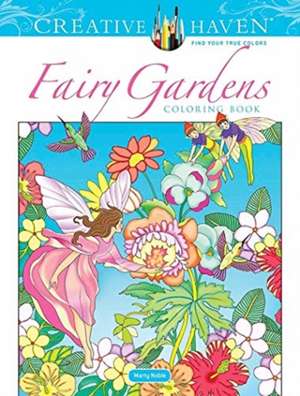 Creative Haven Fairy Gardens Coloring Book de Marty Noble