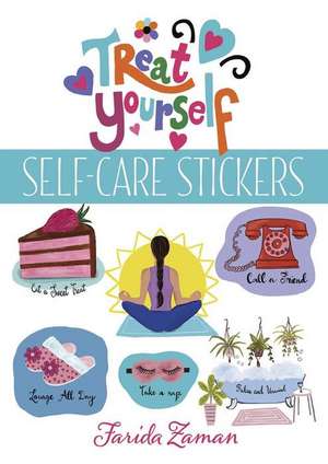 Treat Yourself!: Self-Care Stickers de Farida Zaman