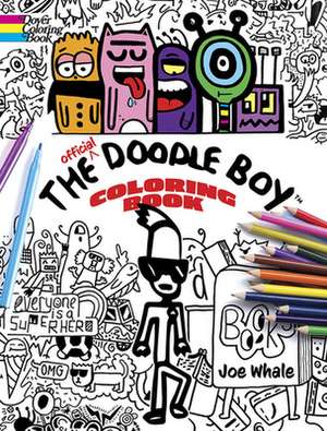 The Official Doodle Boy(tm) Coloring Book de Joe Whale