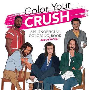 Color Your Crush de Dover Publications Inc