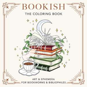 Bookish: The Coloring Book de Dover Publications Inc