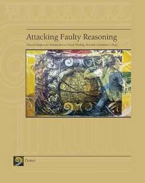 Attacking Faulty Reasoning: Selected Chapters for Introduction to Critical Thinking, Riverside Community College de T. Edward Damer