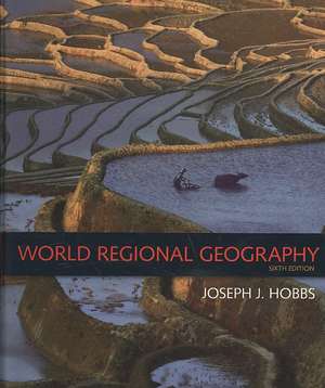 World Regional Geography de Joseph J. Hobbs