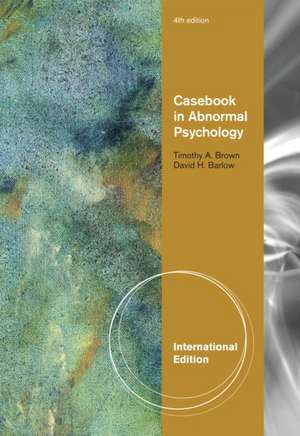 Casebook in Abnormal Psychology, International Edition de David Barlow