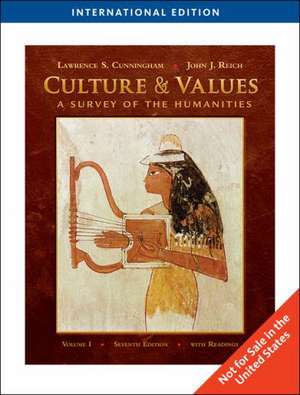 Culture and Values: A Survey of the Humanities. Vol. 1 de Lawrence C. Cunningham