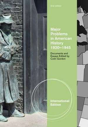 Paterson, T: Major Problems in American History, 1920-1945 de Colin (University of Iowa) Gordon