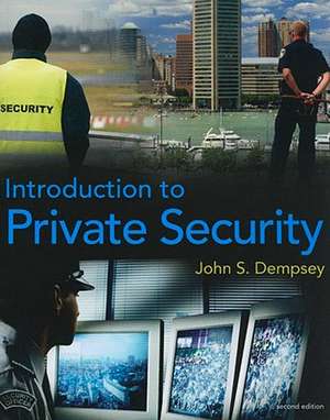 Introduction to Private Security de John S. Dempsey