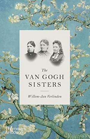 The Van Gogh Sisters de Willem-Jan Verlinden