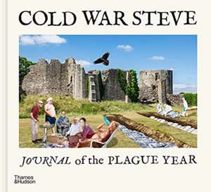 Cold War Steve - Journal of The Plague Year de Cold War Steve