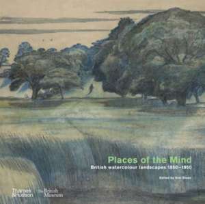 Places of the Mind (British Museum) de Kim Sloan