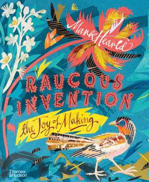 Raucous Invention de Mark Hearld