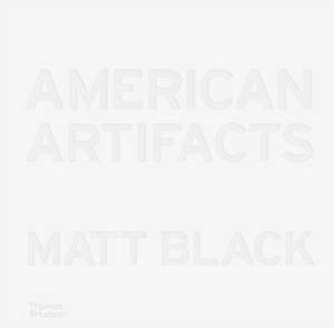 American Artifacts de Matt Black