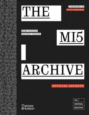 The MI5 Archive de Mark Dunton
