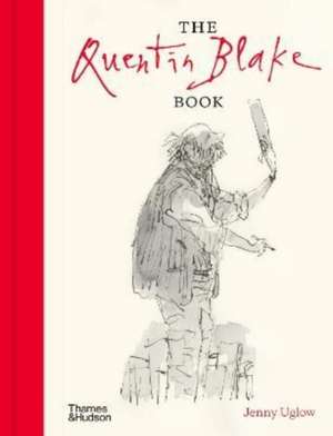 The Quentin Blake Book de Jenny Uglow