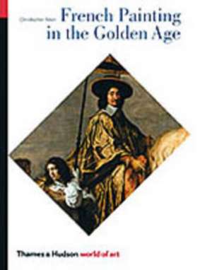 French Painting in the Golden Age de Christopher Allen