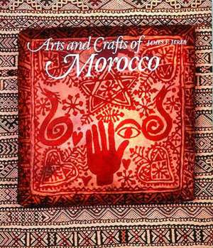 Arts and Crafts of Morocco de James F. Jereb