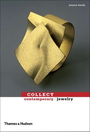 Collect Contemporary: Jewelry de Joanna Hardy