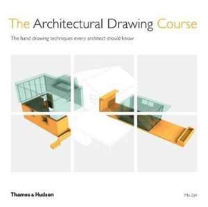 The Architectural Drawing Course de Mo Zell