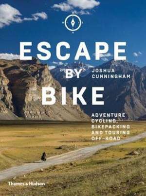 Escape by Bike de Cunningham, Joshua