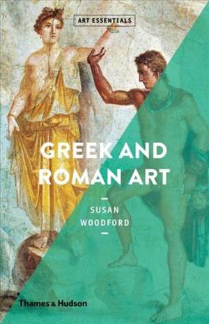 Greek and Roman Art (Art Essentials) de Susan Woodford