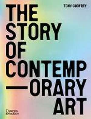 The Story of Contemporary Art de Tony Godfrey