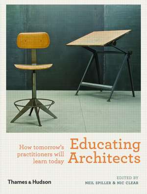 Educating Architects de Neil Spiller