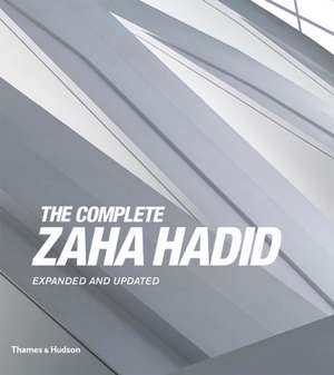 The Complete Zaha Hadid de Aaron Betsky