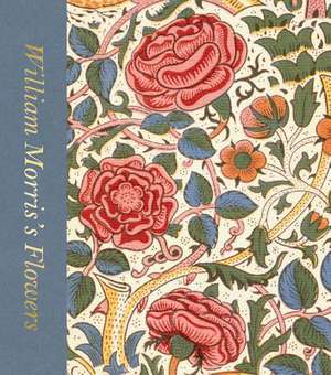 William Morris's Flowers (Victoria and Albert Museum) de Rowan Bain