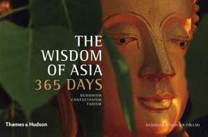 Foellmi, D: The Wisdom of Asia 365 Days de Olivier Follmi