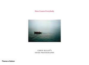 Killip, C: Here Comes Everybody (Limited Edition) de Chris Killip