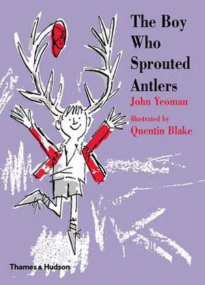 The Boy Who Sprouted Antlers de John Yeoman