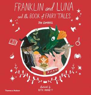 Franklin and Luna and the Book of Fairy Tales de Jen Campbell