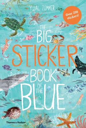 The Big Sticker Book of the Blue de Yuval Zommer