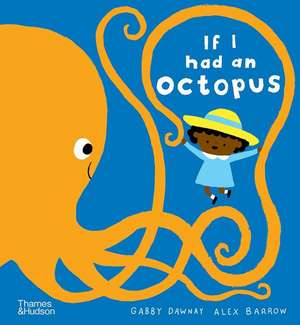 If I had an octopus de Alex Barrow