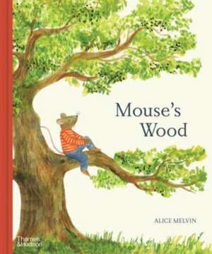 Mouse's Wood de Alice Melvin