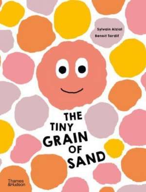 The Tiny Grain of Sand de Benoit Tardif