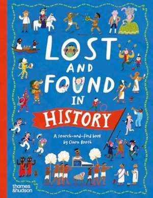 Lost and Found in History de Clara Booth