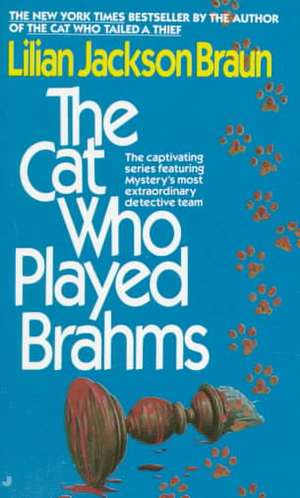 The Cat Who Played Brahms de Lilian Jackson Braun