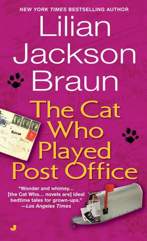 The Cat Who Played Post Office de Lilian Jackson Braun