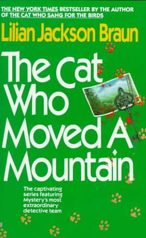 The Cat Who Moved a Mountain de Lilian Jackson Braun