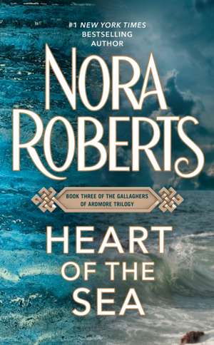 Heart of the Sea de Nora Roberts