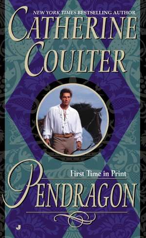 Pendragon de Catherine Coulter