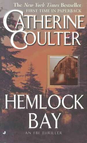 Hemlock Bay de Catherine Coulter